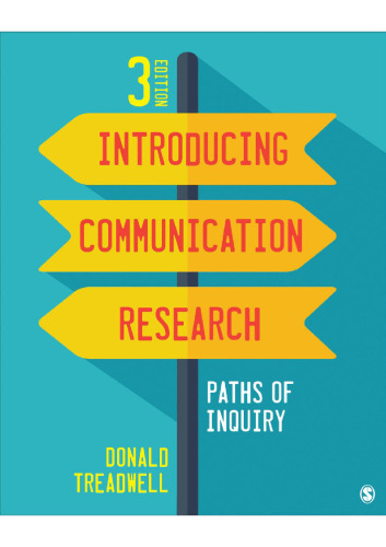 Introducing Communication Research: Paths of Inquiry