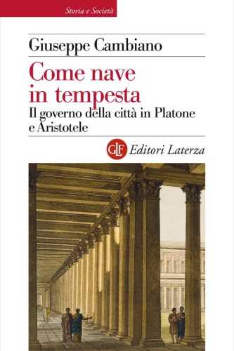 Come nave in tempesta. Il governo della città in Platone e Aristotele