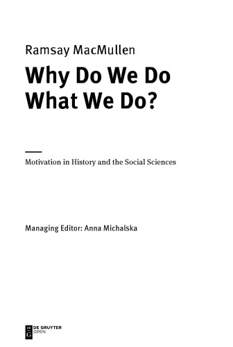 Why Do We Do What We Do? Motivation in History and the Social Sciences