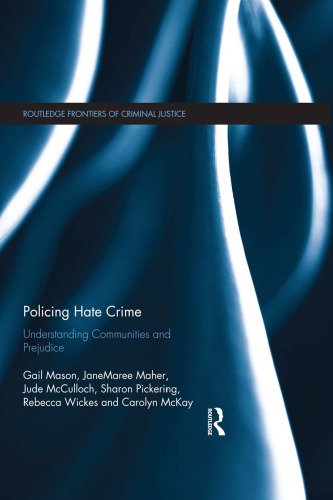 Policing Hate Crime: Understanding Communities and Prejudice