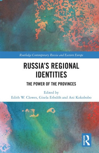 Russia’s Regional Identities: The Power of the Provinces