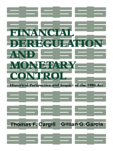 Financial Deregulation and Monetary Control: Historical Perspective and Impact of the 1980 Act