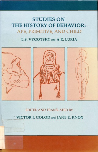 Studies in the History of Behaviour. Ape, Primitive, and Child.