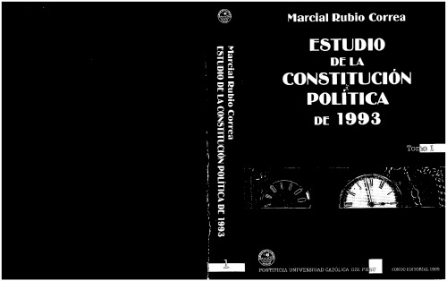 Estudio de la Constitucion Politica de 1993. Tomo I