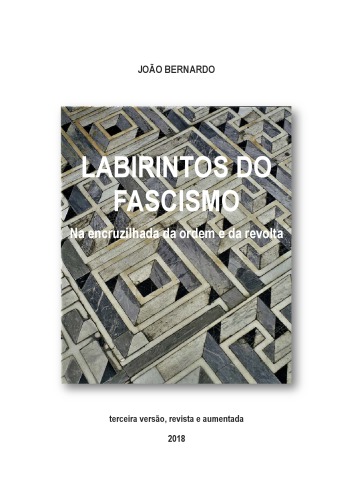 Labirintos do Fascismo: na encruzilhada da ordem e da revolta