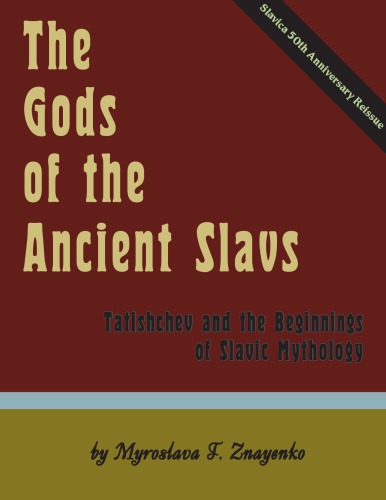 Gods of the Ancient Slavs: Tatishchev and the Beginnings of Slavic Mythology