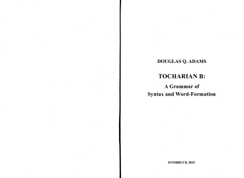 Tocharian B: a grammar of syntax and word-formation