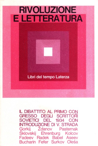 Rivoluzione e letteratura. Atti del Primo congresso degli scrittori sovietici