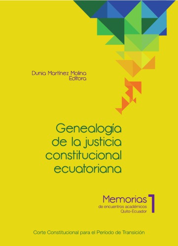 Genealogía de la justicia constitucional ecuatoriana