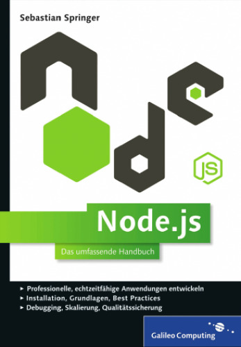 Node.js Das umfassende Handbuch. Serverseitige Webapplikationen mit JavaScript entwickeln