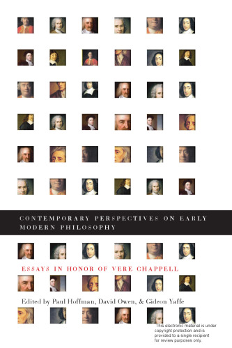 Contemporary Perspectives on Early Modern Philosophy: Essays in Honor of Vere Chappell