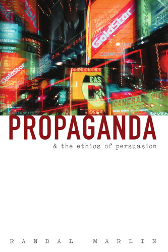 Propaganda and the Ethics of Persuasion