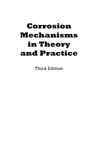 Corrosion Mechanisms in Theory and Practice, Third Edition