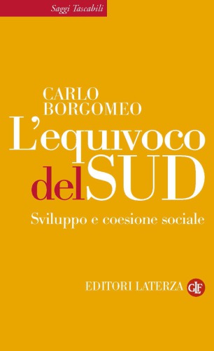 L’equivoco del sud. Sviluppo e coesione sociale