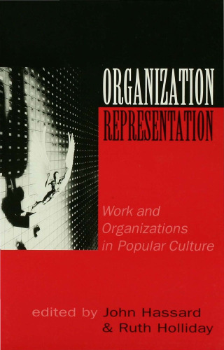 Organization-Representation: Work and Organizations in Popular Culture