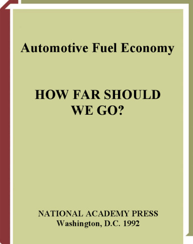 Automotive Fuel Economy: How Far Should We Go?