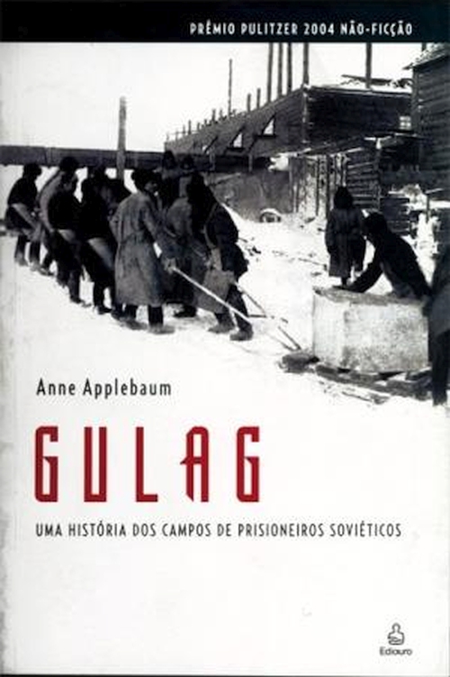 Gulag; uma história dos campos de prisioneiros soviéticos