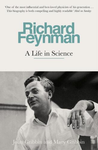 Richard Feynman: A Life in Science