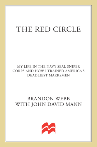 The Red Circle: My Life in the Navy SEAL Sniper Corps and How I Trained America’s Deadliest Marksmen