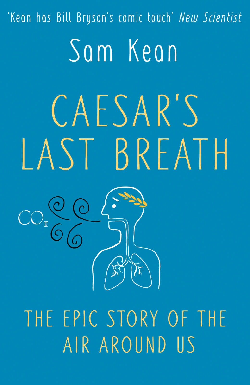 Caesar’s Last Breath: The Epic Story of the Air Around Us