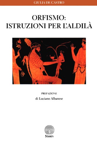 Orfismo. Istruzioni per l’aldilà