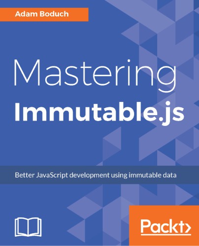 MASTERING IMMUTABLE.JS.