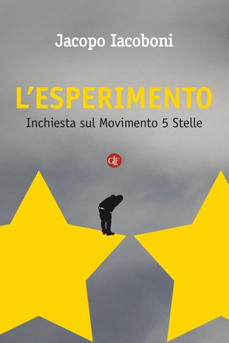 L’esperimento: Inchiesta sul Movimento 5 Stelle