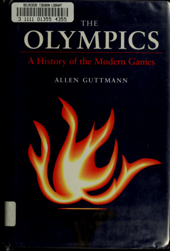 The Olympics: A History of the Modern Games