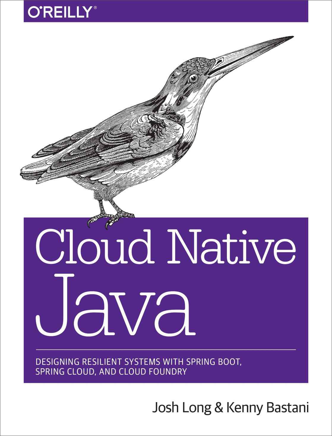 Cloud Native Java Designing Resilient Systems with Spring Boot, Spring Cloud, and Cloud Foundry