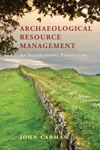 Archaeological Resource Management: An International Perspective