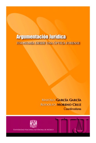 Argumentación jurídica. Fisonomía desde una óptica forense