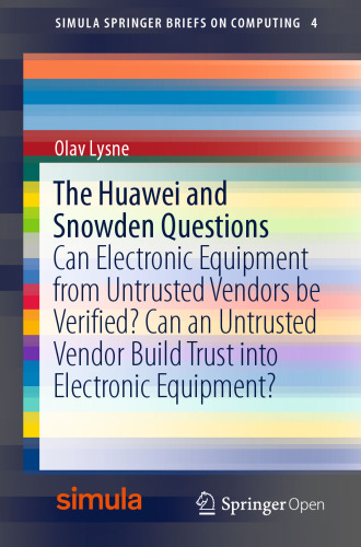 The Huawei and Snowden Questions: Can Electronic Equipment from Untrusted Vendors be Verified?