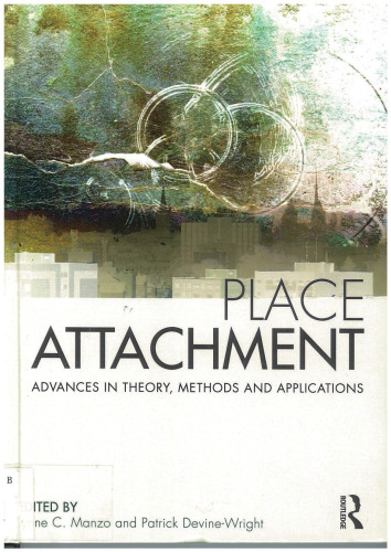 Place Attachment: Advances in Theory, Methods and Applications