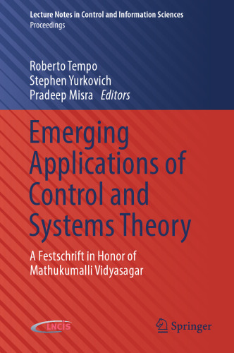 Emerging Applications of Control and Systems Theory: A Festschrift in Honor of Mathukumalli Vidyasagar