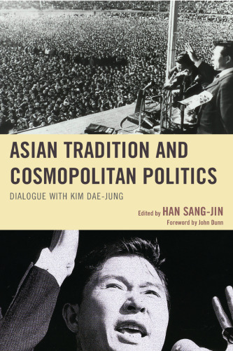 Asian Tradition and Cosmopolitan Politics: Dialogue with Kim Dae-jung