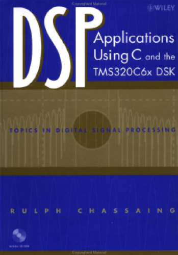 DSP Applications Using C and the TMS320C6x DSK