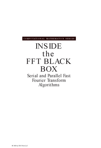 Inside the FFT Black Box: Serial and Parallel Fast Fourier Transform Algorithms (Computational Mathematics)