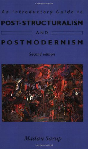 An Introductory Guide to Post-Structuralism and Postmodernism