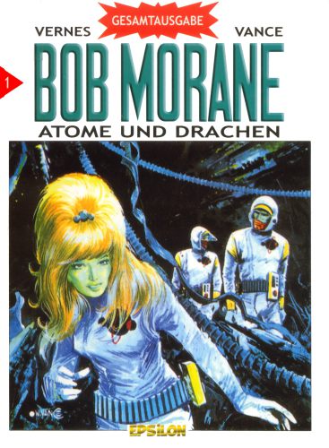 Bob Morane - Gesamtausgabe 01 - Atome und Drachen