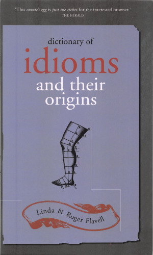 Dictionary of Idioms and Their Origins