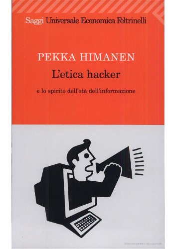 L’etica hacker e lo spirito dell’età dell’informazione