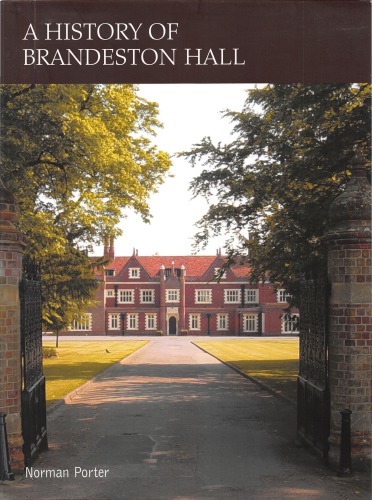 A History of Brandeston Hall