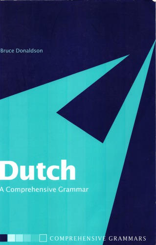 Dutch A Comprehensive Grammar