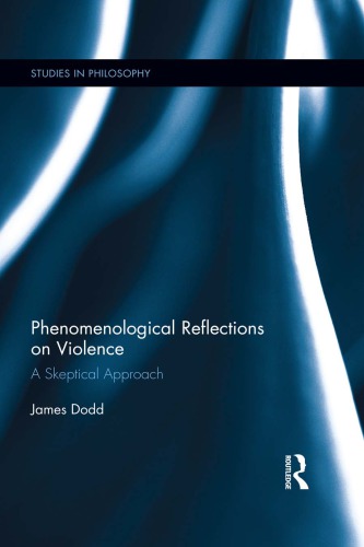 Phenomenological Reflections on Violence: A Skeptical Approach