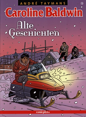 Caroline Baldwin 13 - Alte Geschichten