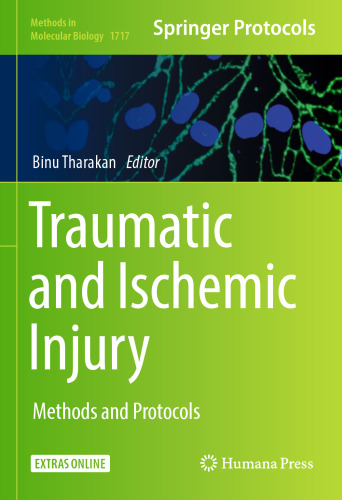 Traumatic and Ischemic Injury: Methods and Protocols