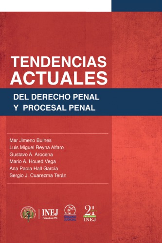 Tendencias actuales del Derecho penal y procesal penal