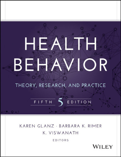 Health Behavior: Theory, Research, and Practice