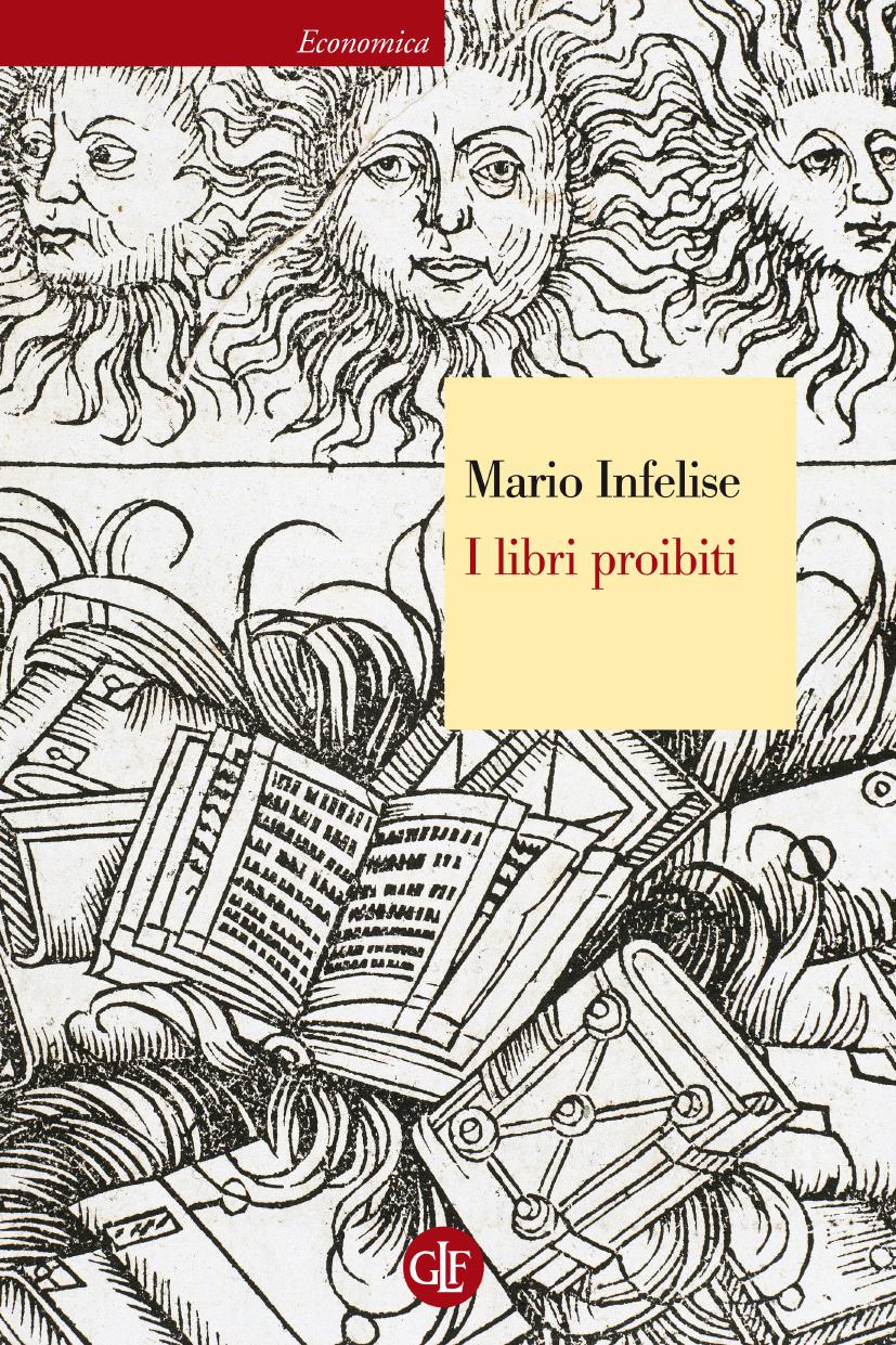 I libri proibiti: I libri proibiti  da Gutenberg all’Encyclopédie