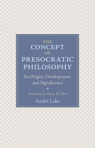 The Concept of Presocratic Philosophy: Its Origin, Development, and Significance